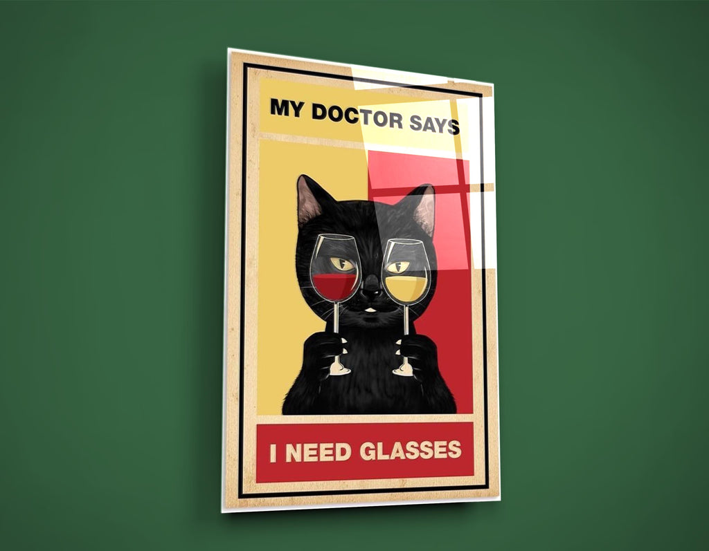 I Need Glasses wine cat glass wall art on the wall