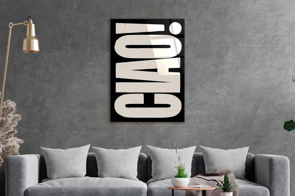 Ciao Bold Typography Glass Wall Art in a modern interior