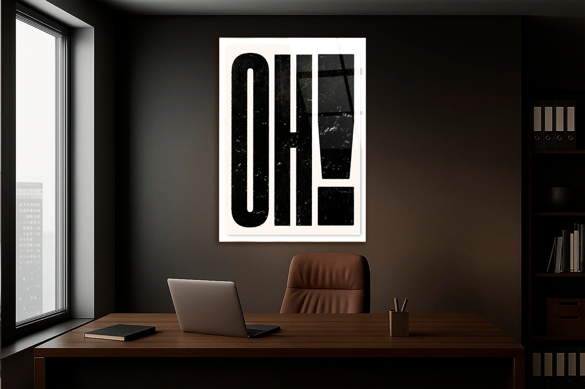 Bold OH! Typography Glass Wall Art in a living room interior