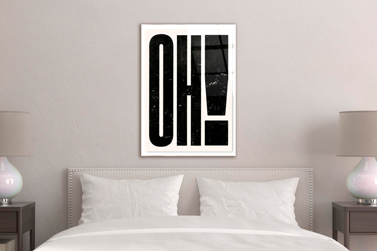 Bold OH! Typography Glass Wall Art in a modern interior