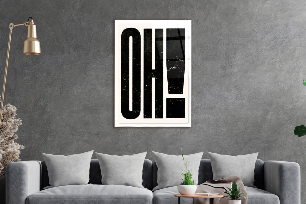 Bold OH! Typography Glass Wall Art on the wall