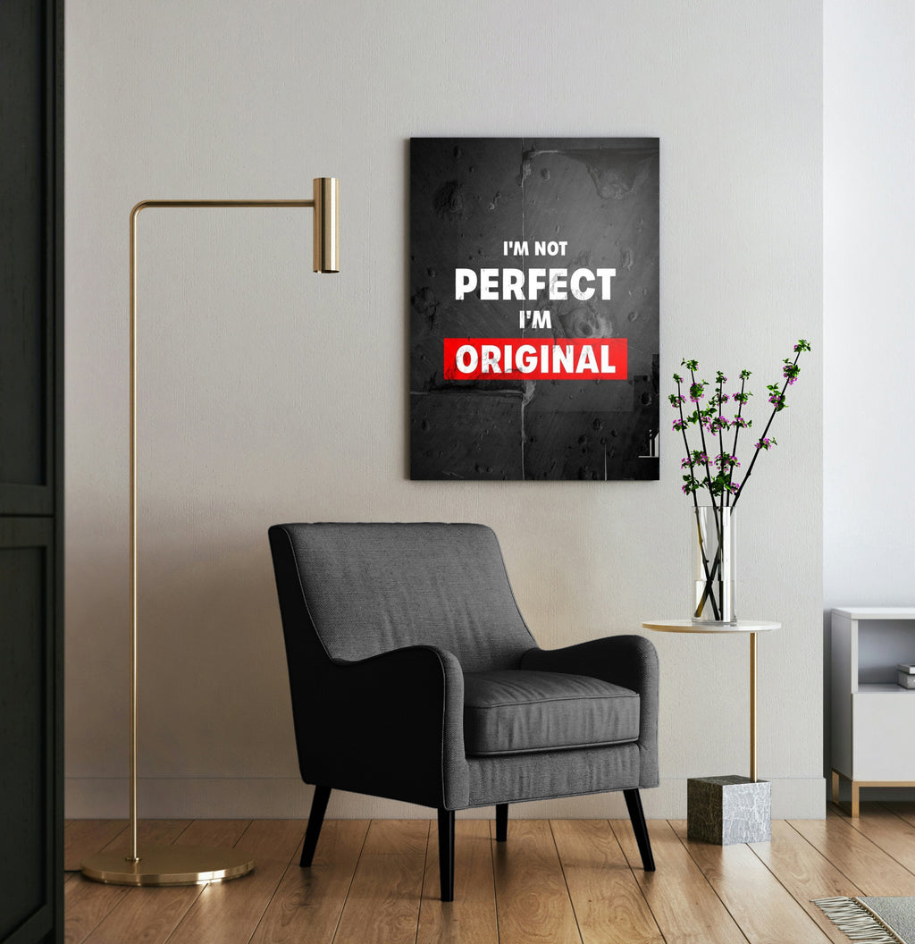 I'm Not Perfect I'm Original Quote Glass Wall Art in a modern interior