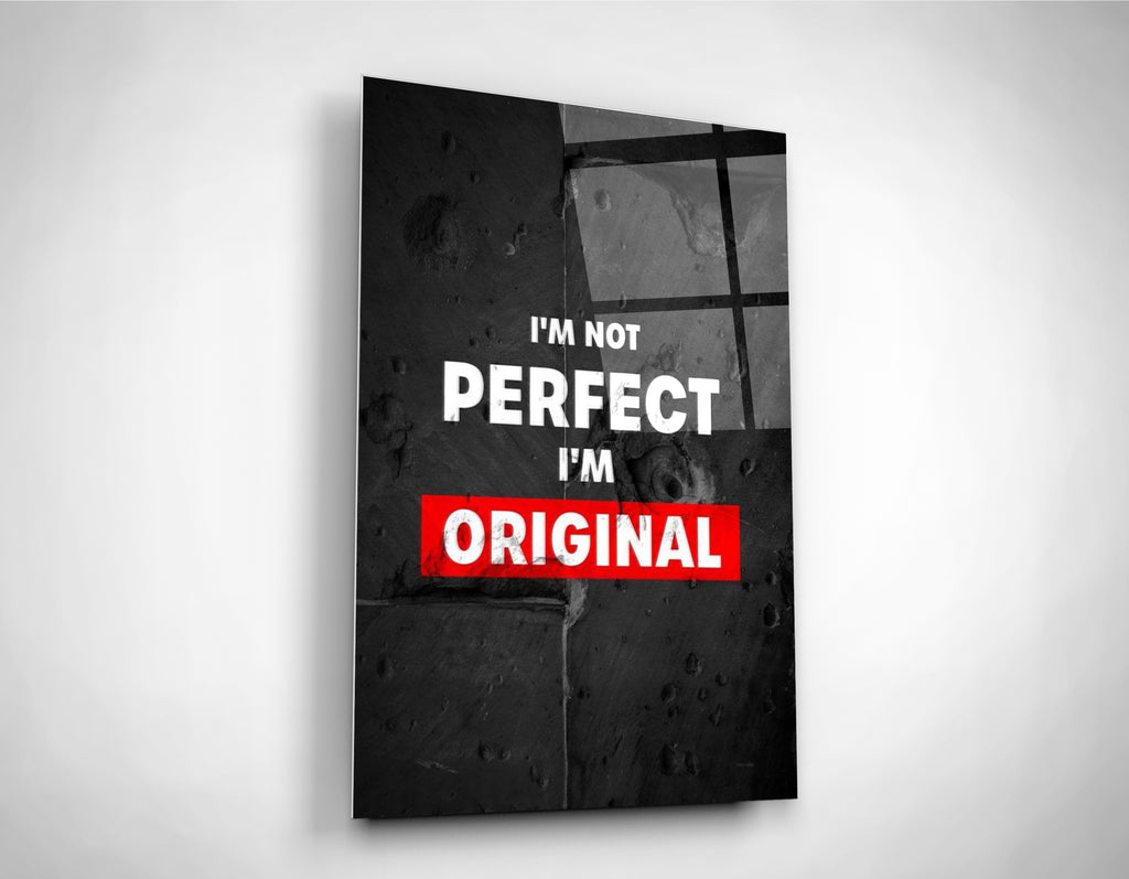 I'm Not Perfect I'm Original Quote Glass Wall Art close-up